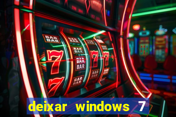 deixar windows 7 mais rapido